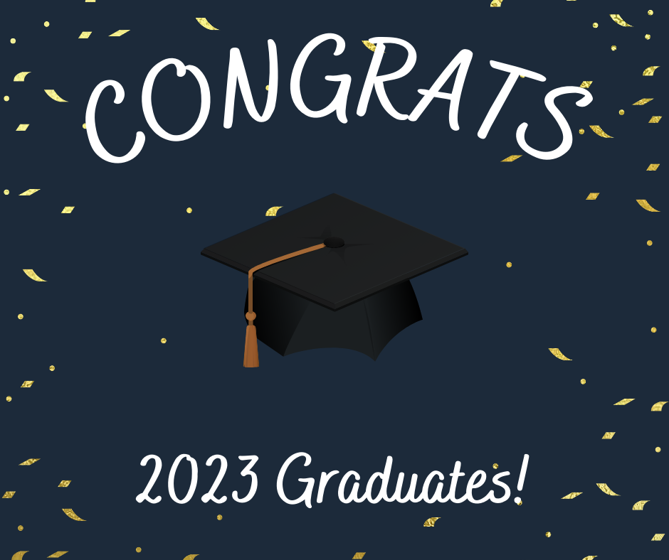 Congratulations to the Class of 2023 Graduates! 